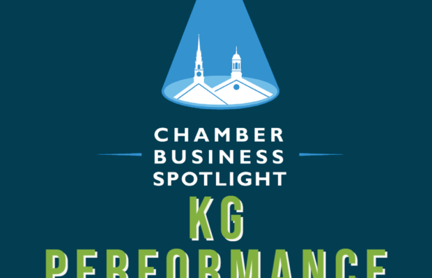 CHAMBER BUSINESS SPOTLIGHT. KG PERFORMANCE. 3.31.22